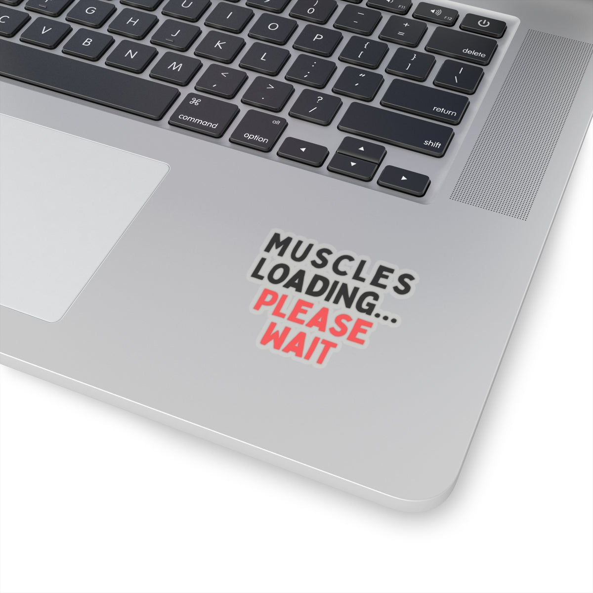 Muscles Loading...Please Wait Kiss-Cut Stickers