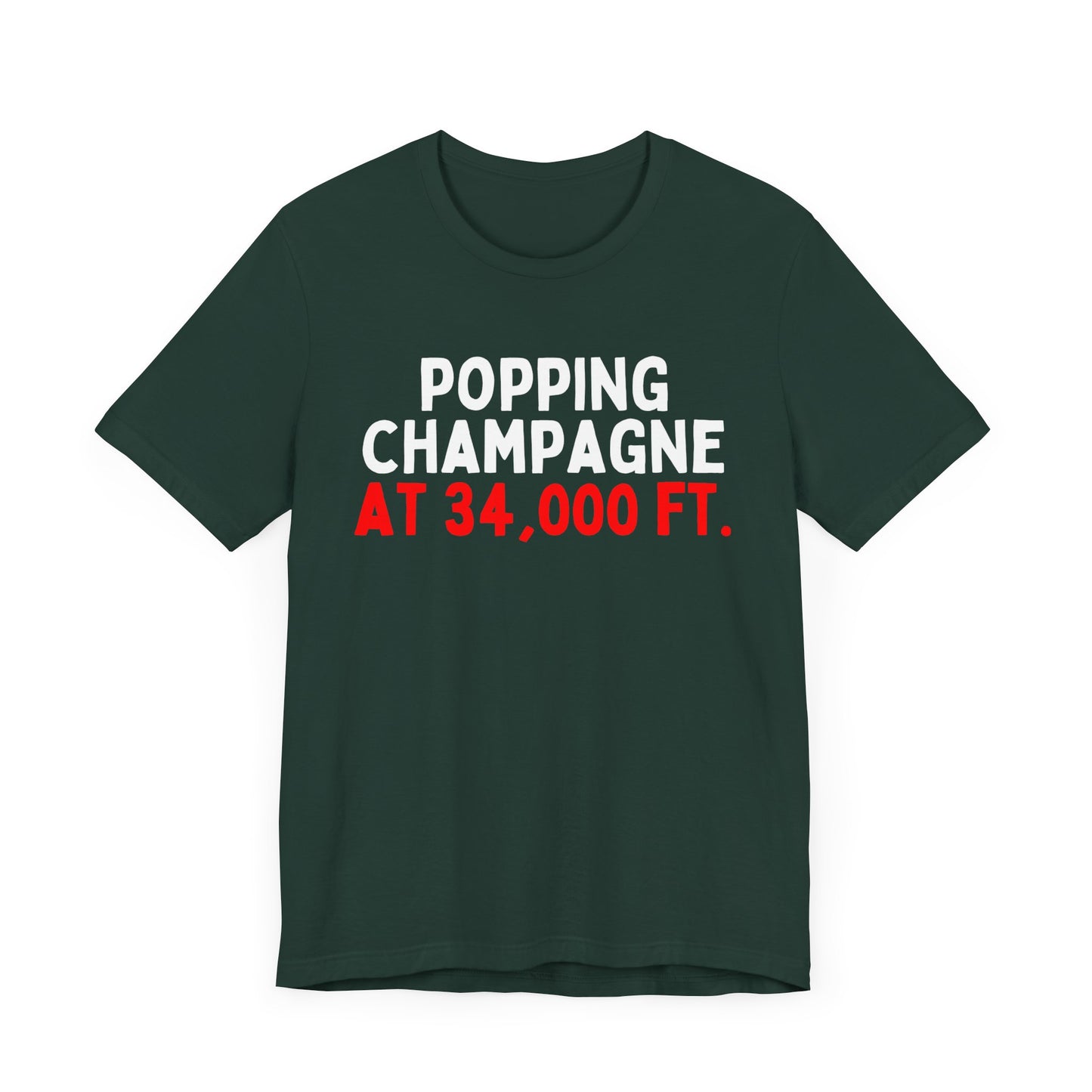 Popping Champagne At 34,000 Ft. T-Shirt