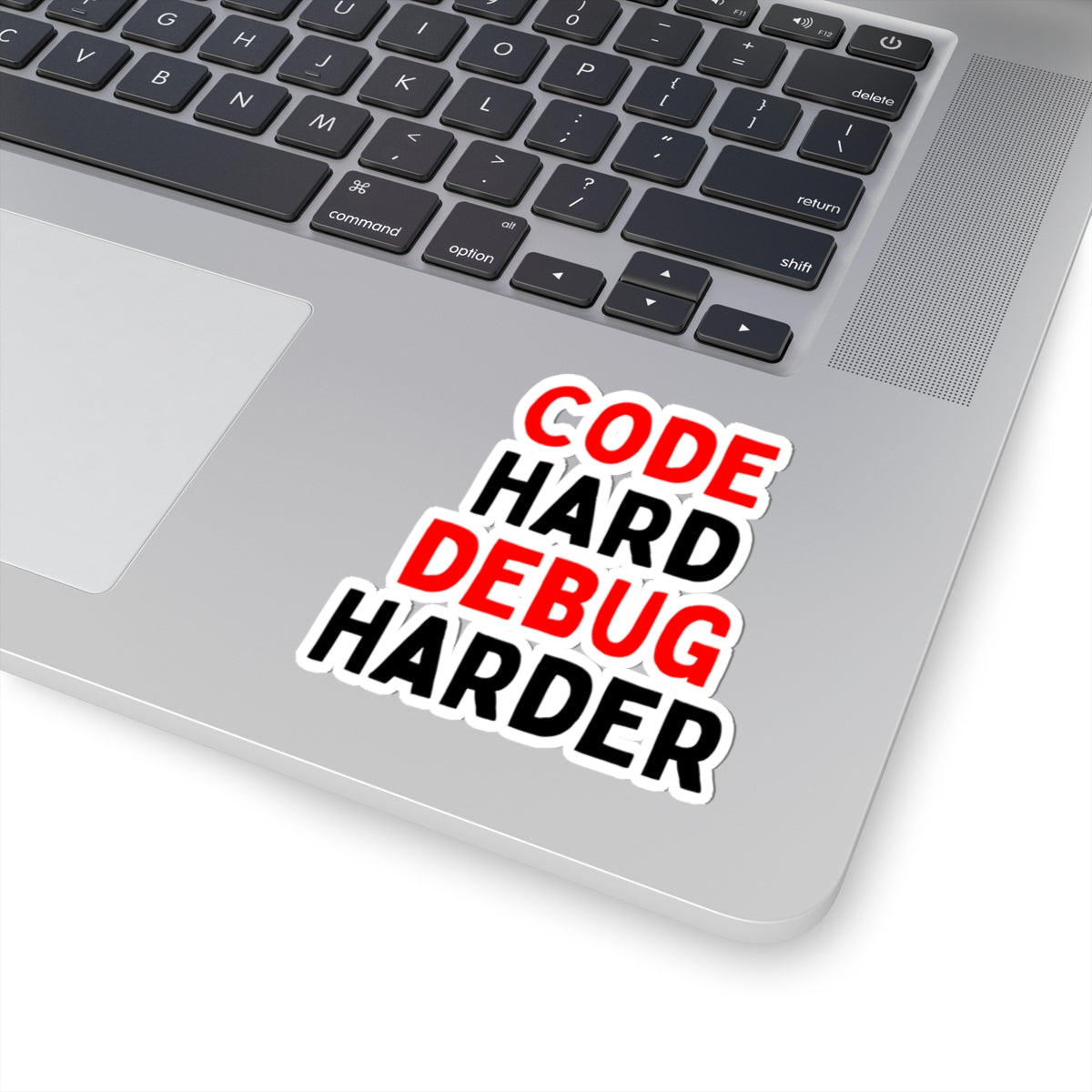 Code Hard, Debug Harder Stickers
