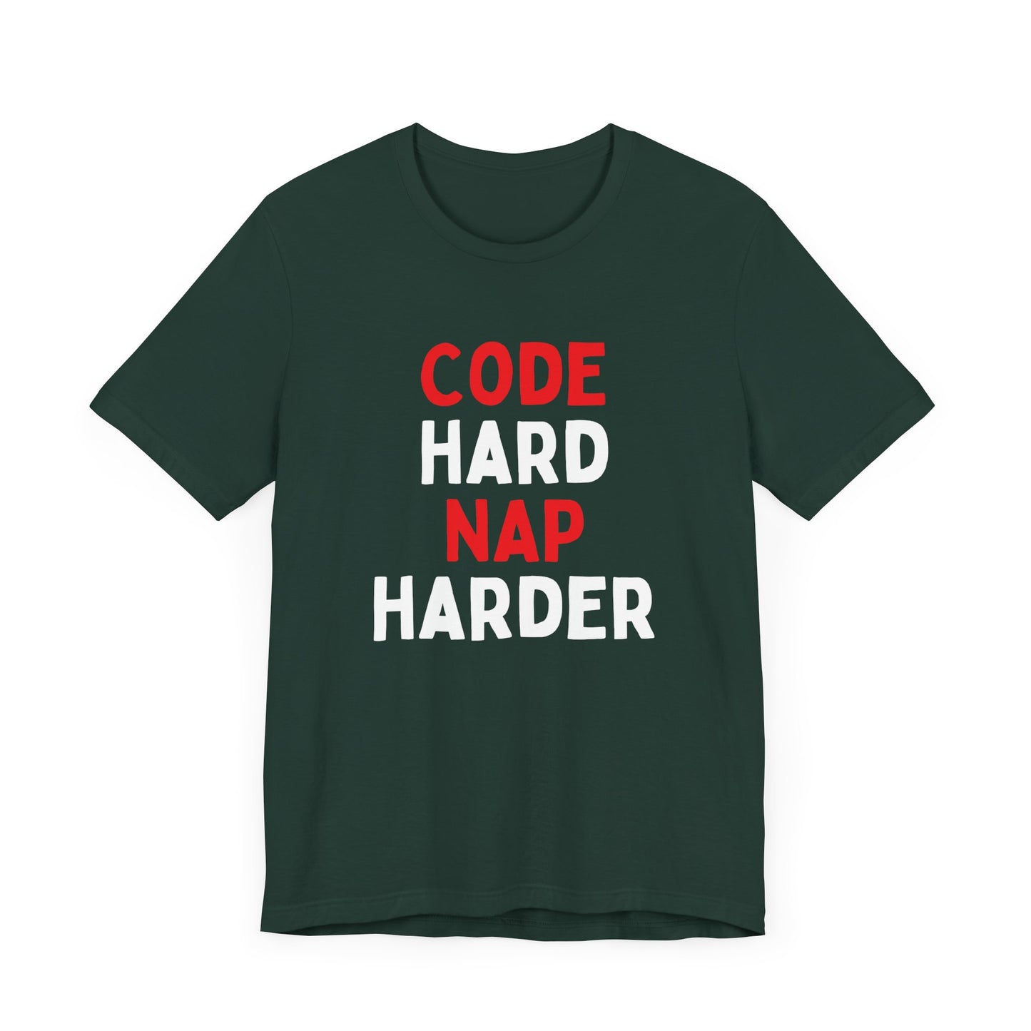 Code Hard, Nap Harder T-Shirt