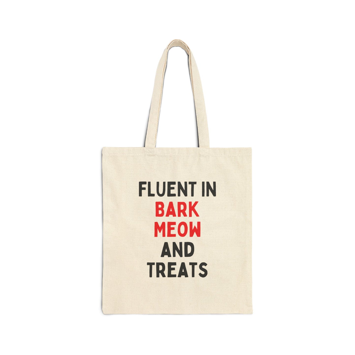 Fluent in Bark Meow and Treats Tote Bag