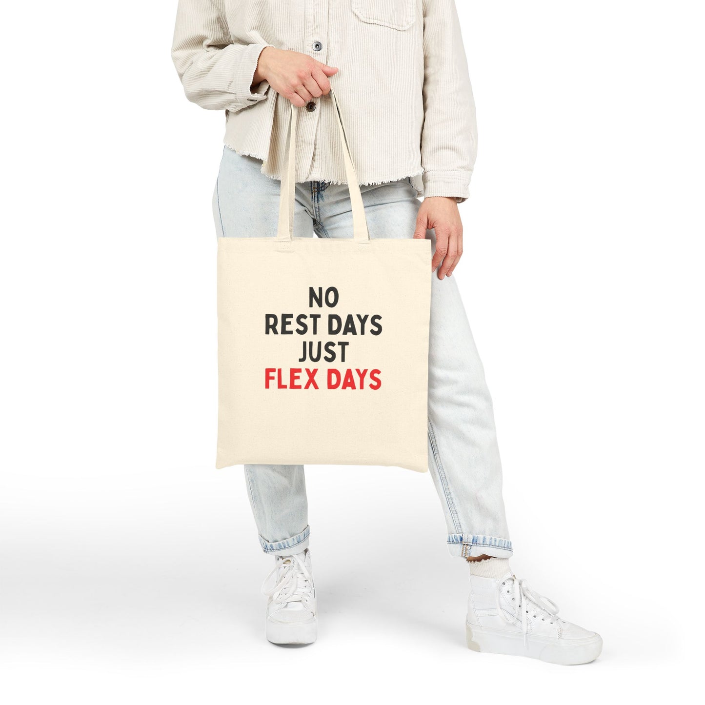 No Rest Days, Just Flex Days Tote Bag