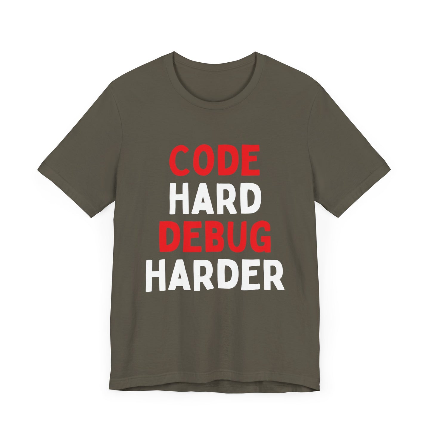 Code Hard, Debug Harder T-Shirt
