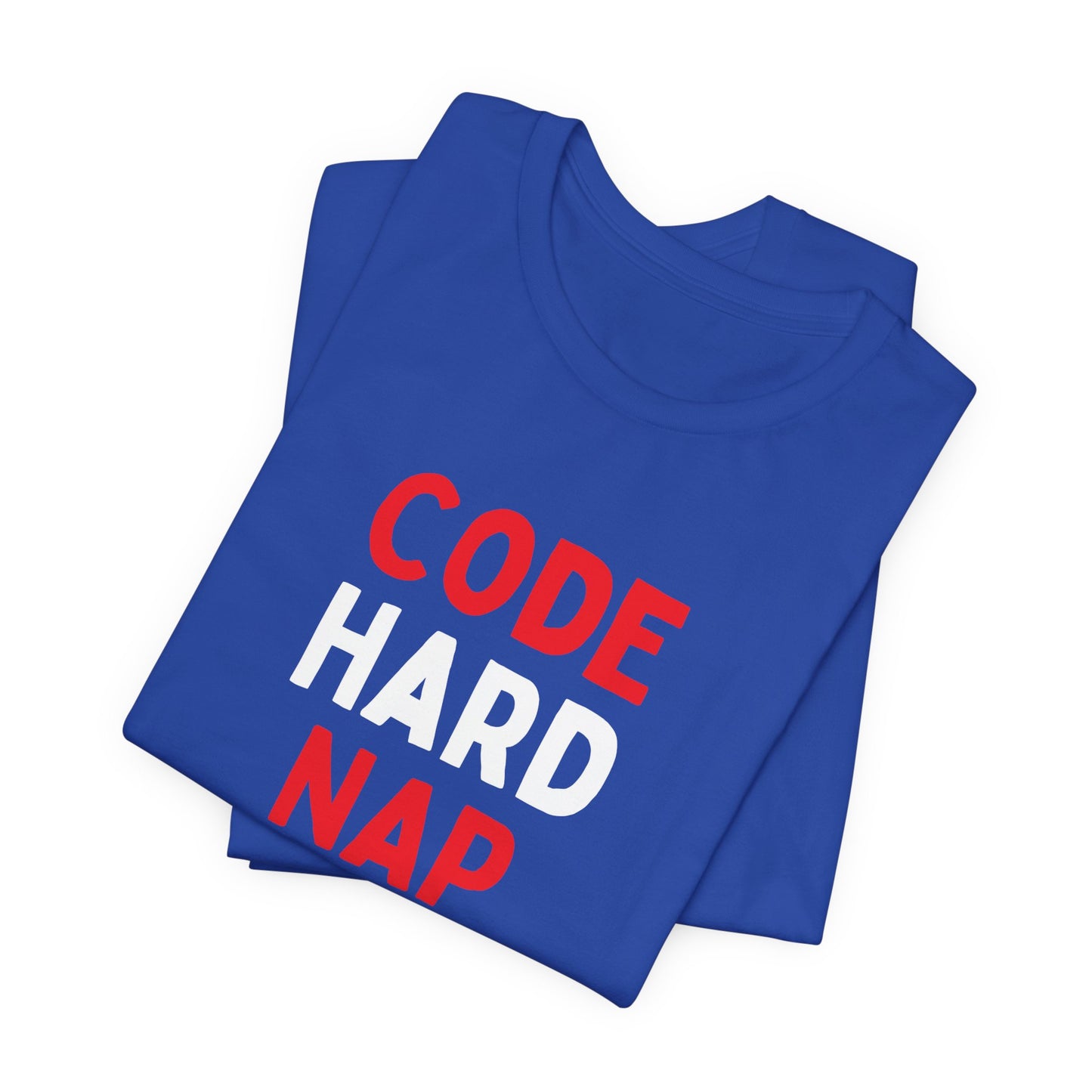 Code Hard, Nap Harder T-Shirt