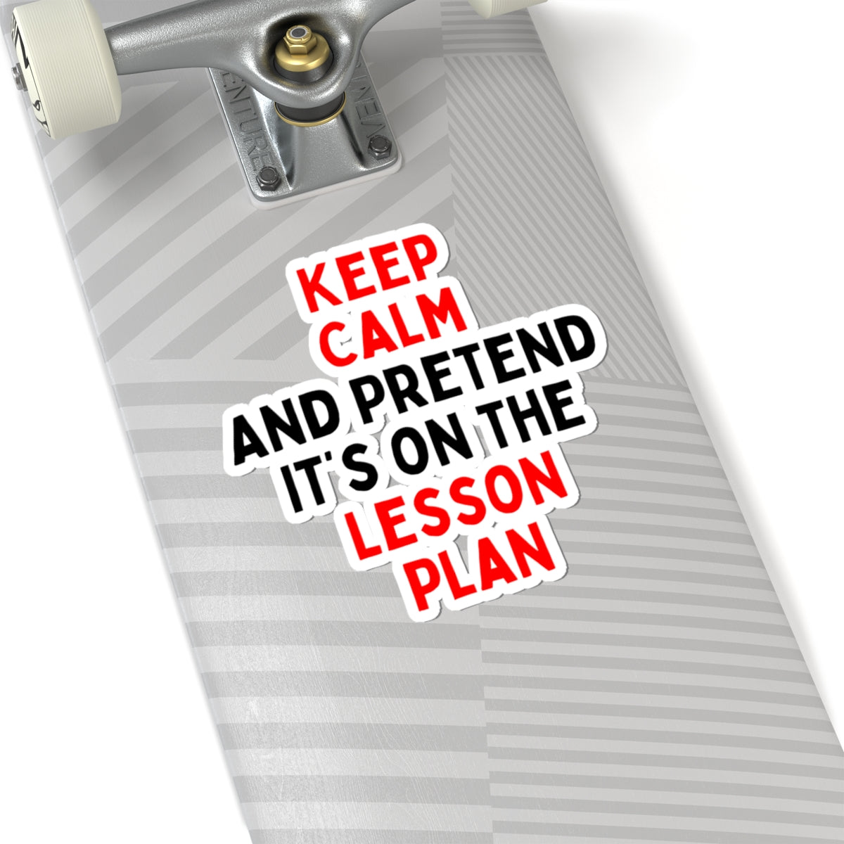 Keep Calm Lesson Plan Kiss-Cut Stickers for Teachers