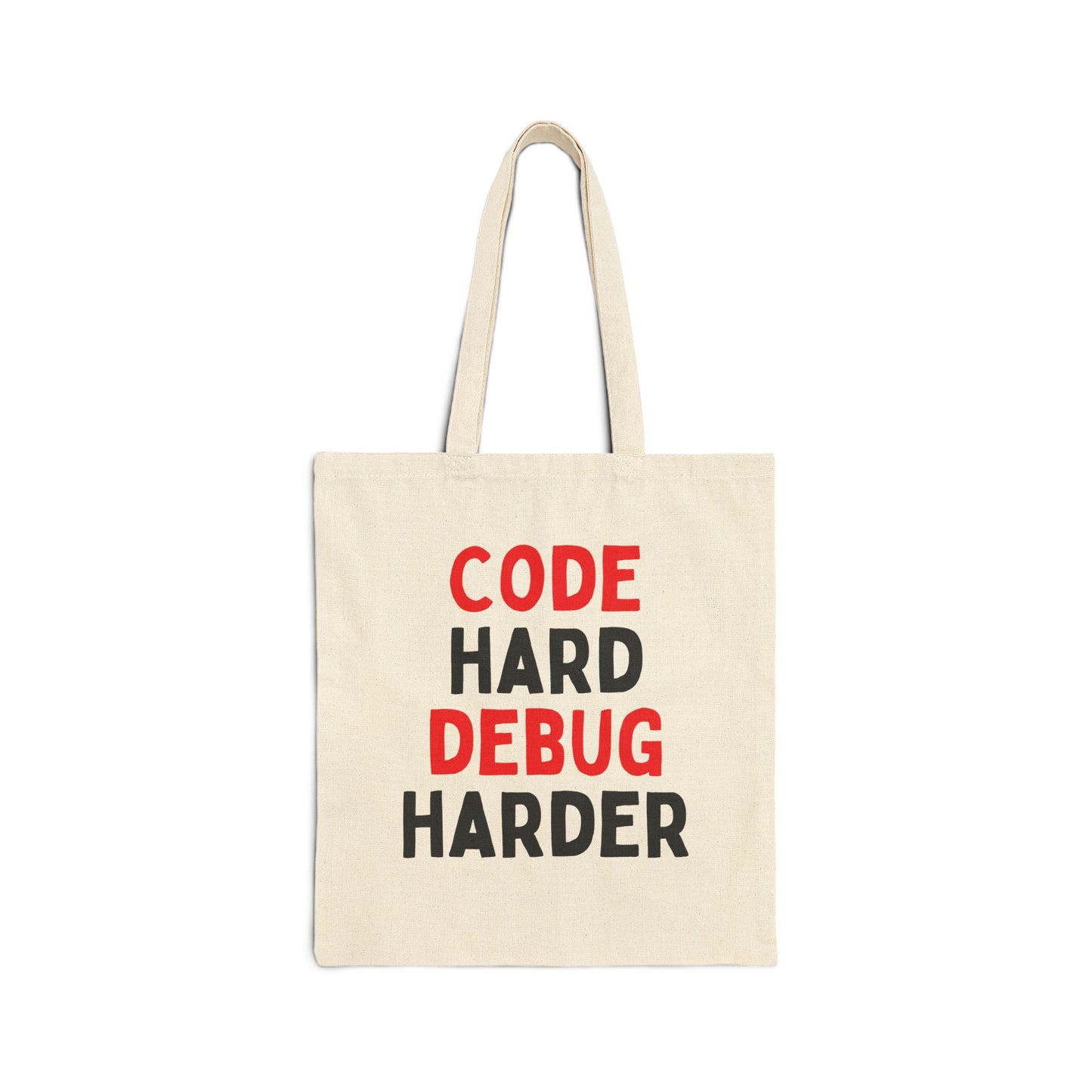 Code Hard Debug Harder Tote Bag