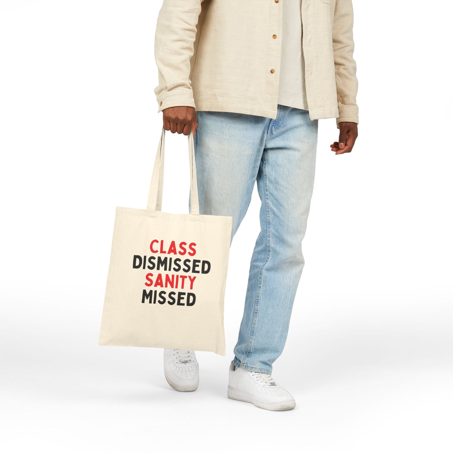 Class Dismissed, Sanity Missed Tote Bag
