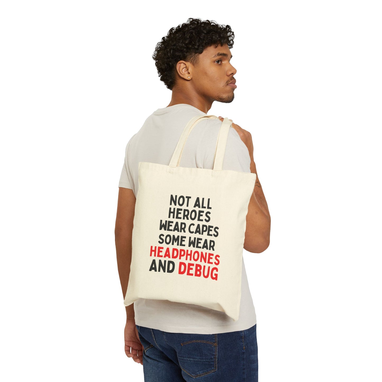 Not All Heroes Wear Capes, Some Wear Headphones And Debug Tote Bag