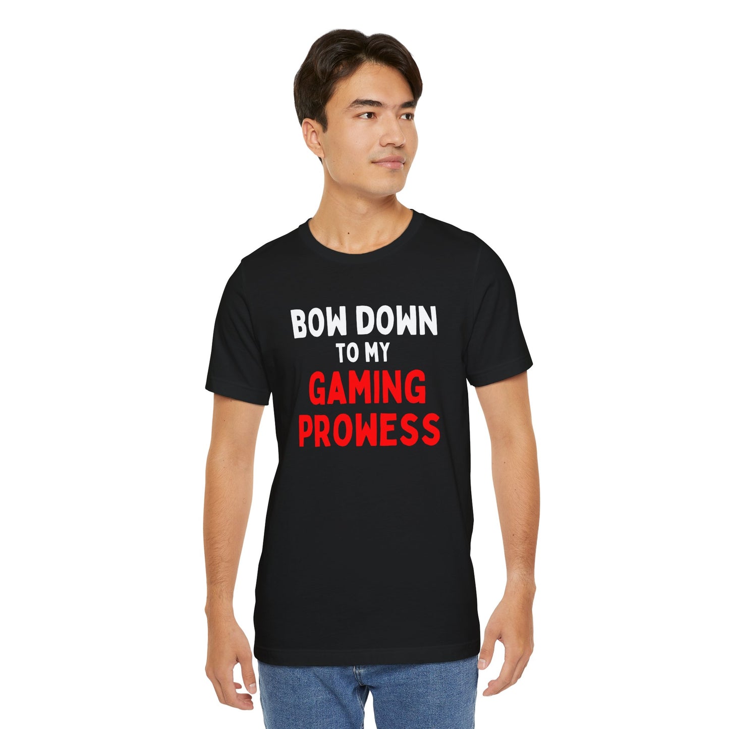 Bow Down to My Gaming Prowess T-shirt