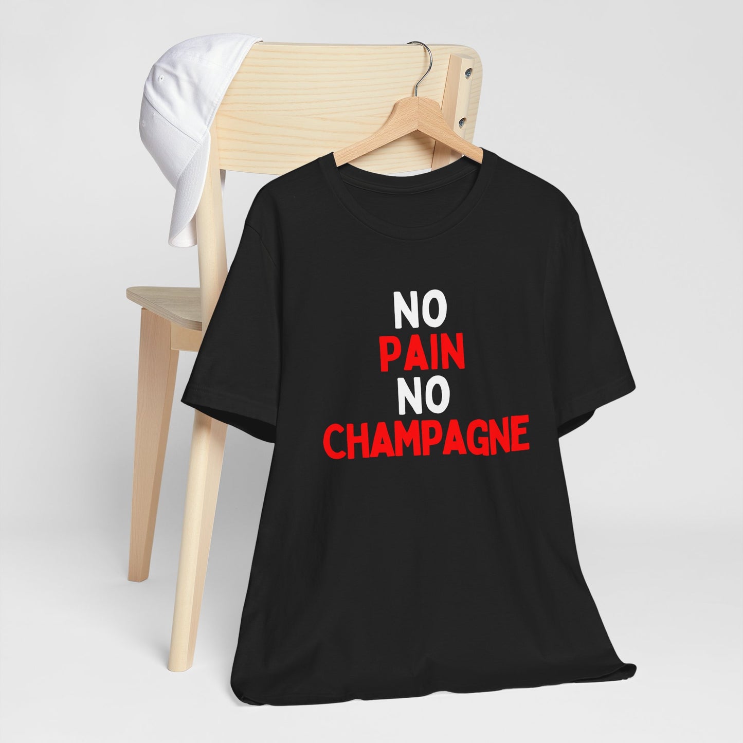 No Pain, No Champagne T-Shirt
