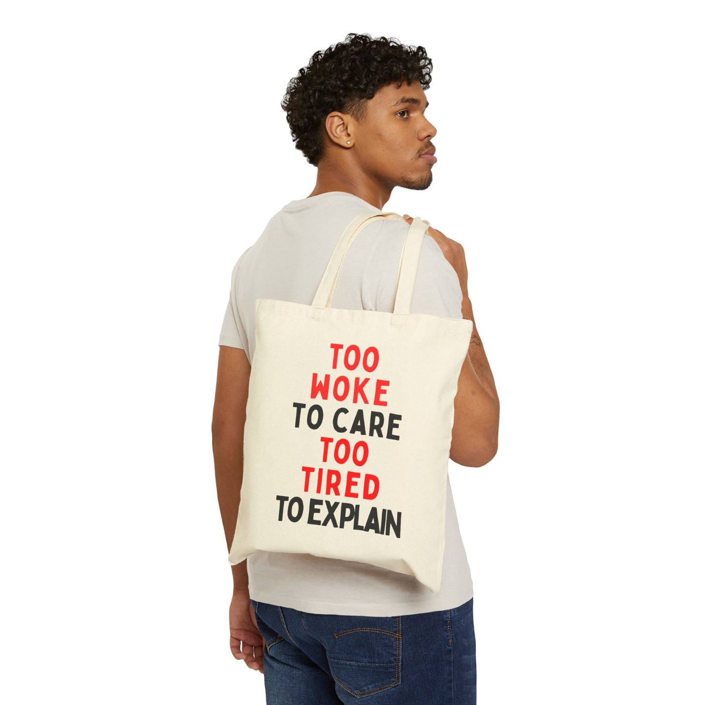 Too Woke to Care, Too Tired to Explain Tote Bag