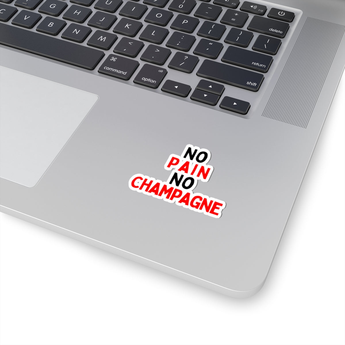 No Pain, No Champagne Kiss-Cut Stickers