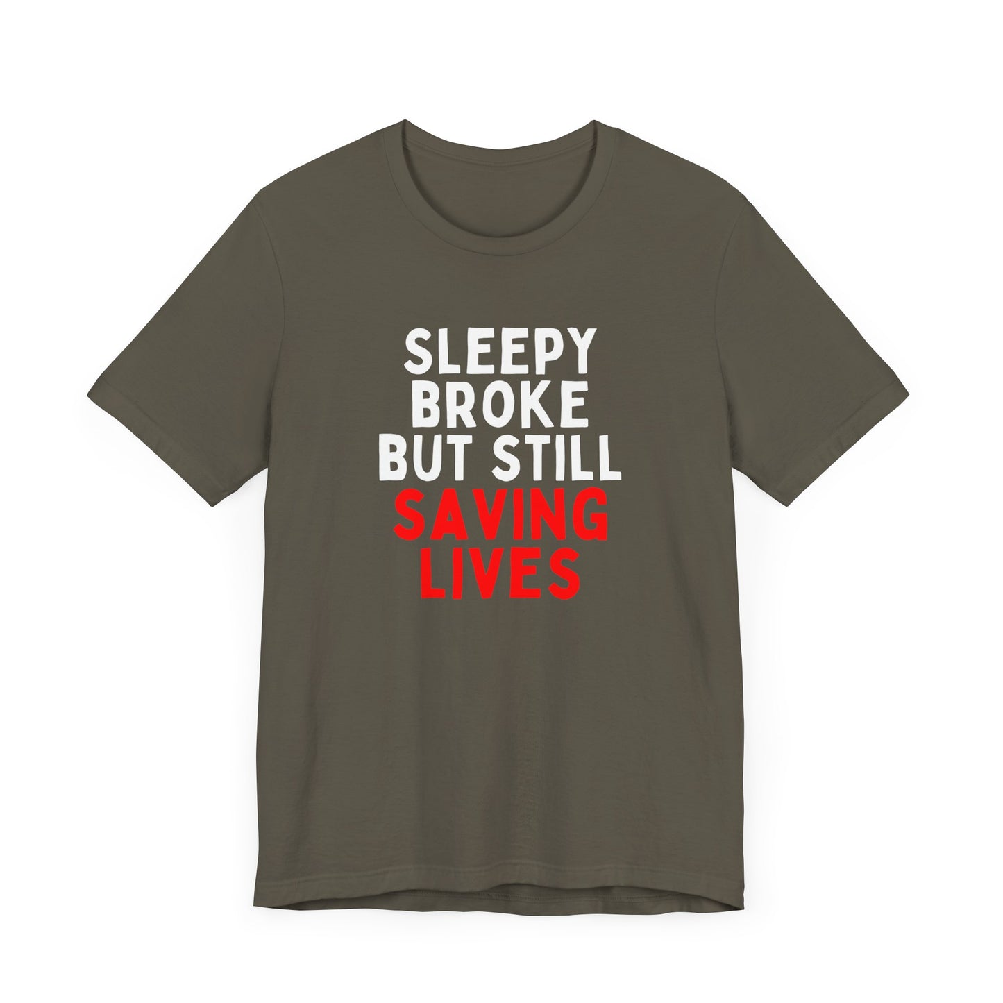 Sleepy, Broke, But Still Saving Lives