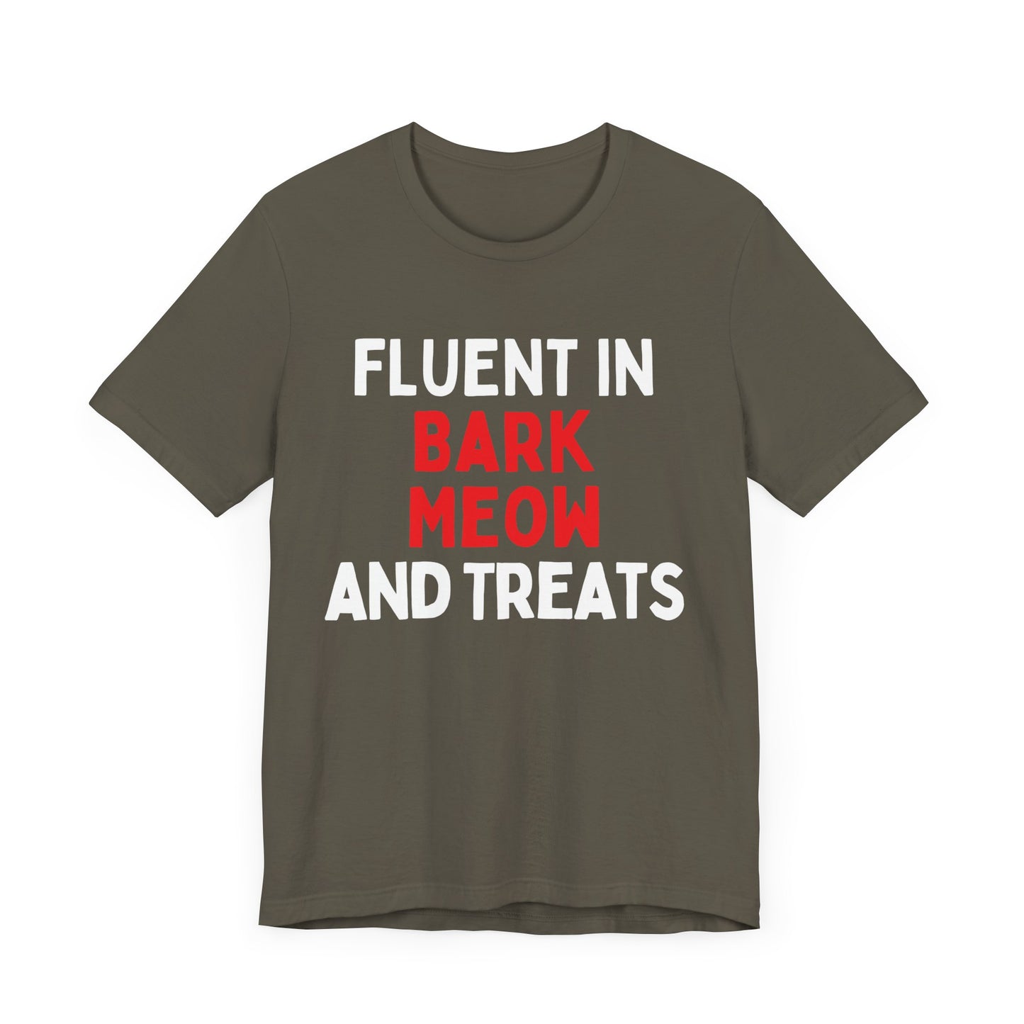 Fluent in Bark, Meow, and Treats T-Shirt