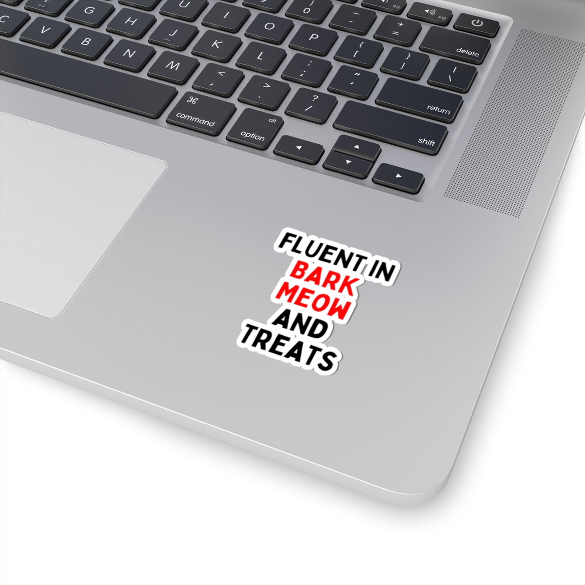 Fluent in Bark Meow and Treats Kiss-Cut Stickers - Fun Pet Lover Decals