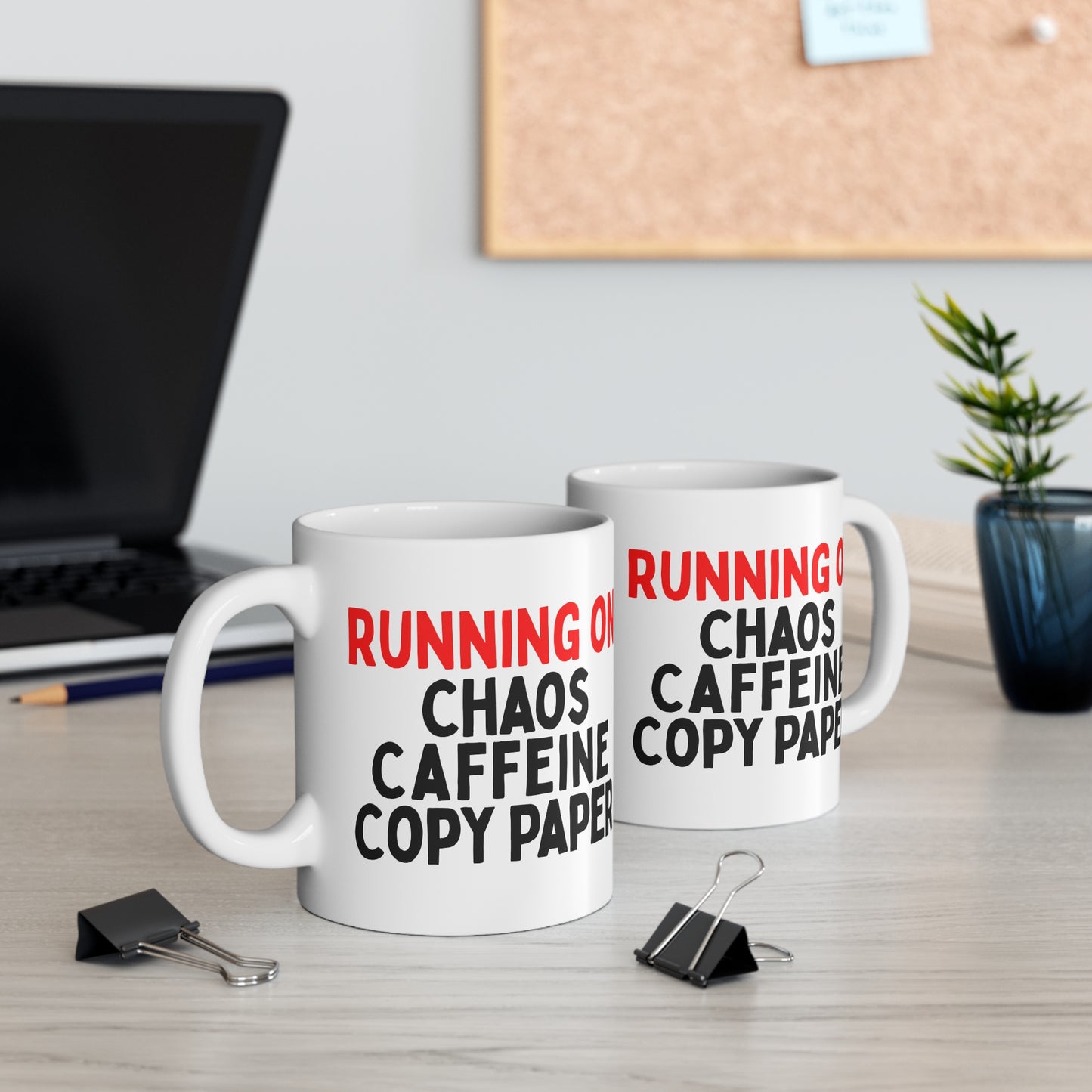 Running on Chaos, Caffeine, Copy Paper Mug