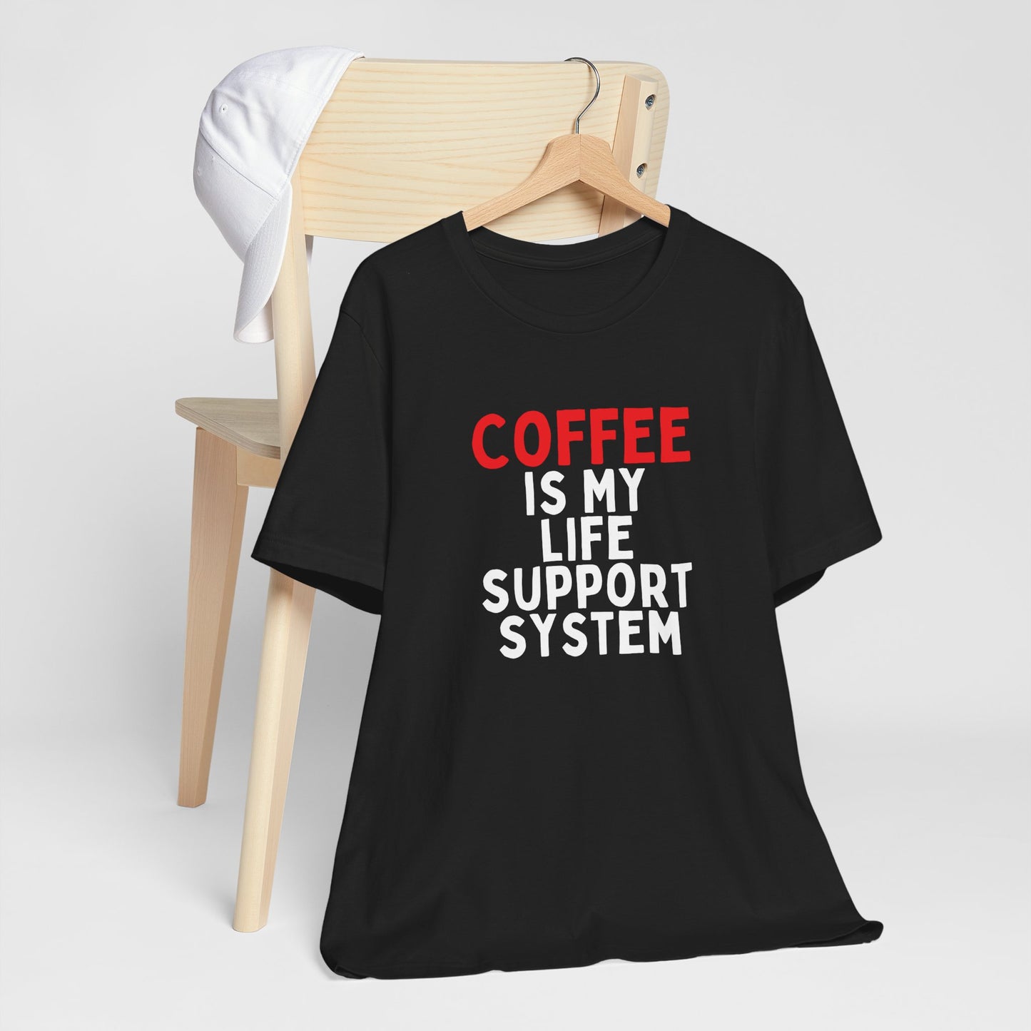Coffee is My Life Support System T-Shirt
