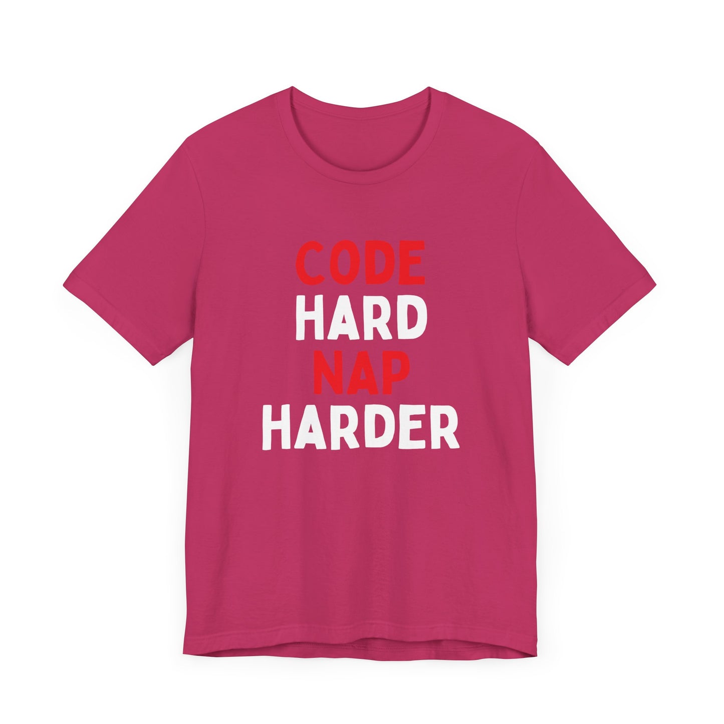 Code Hard, Nap Harder T-Shirt