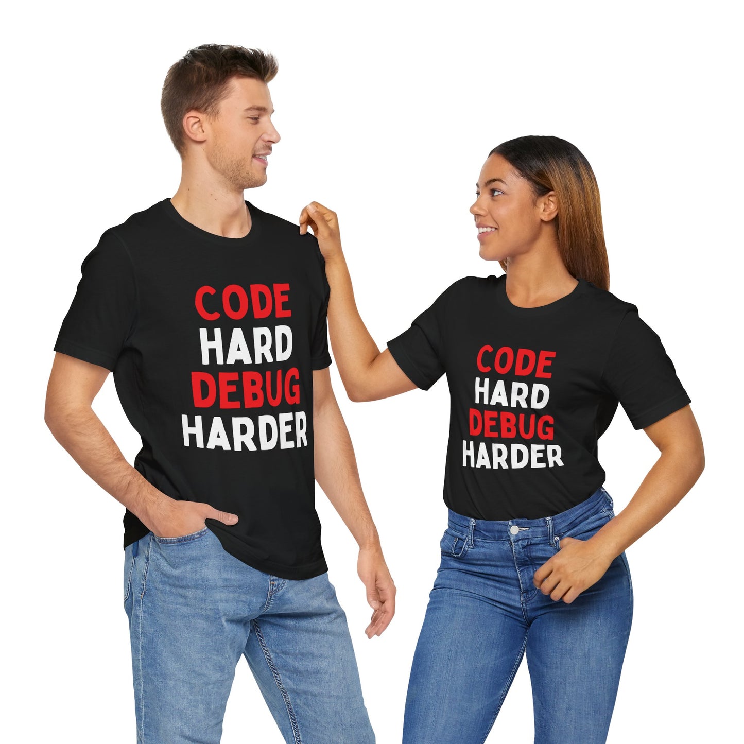 Code Hard, Debug Harder T-Shirt