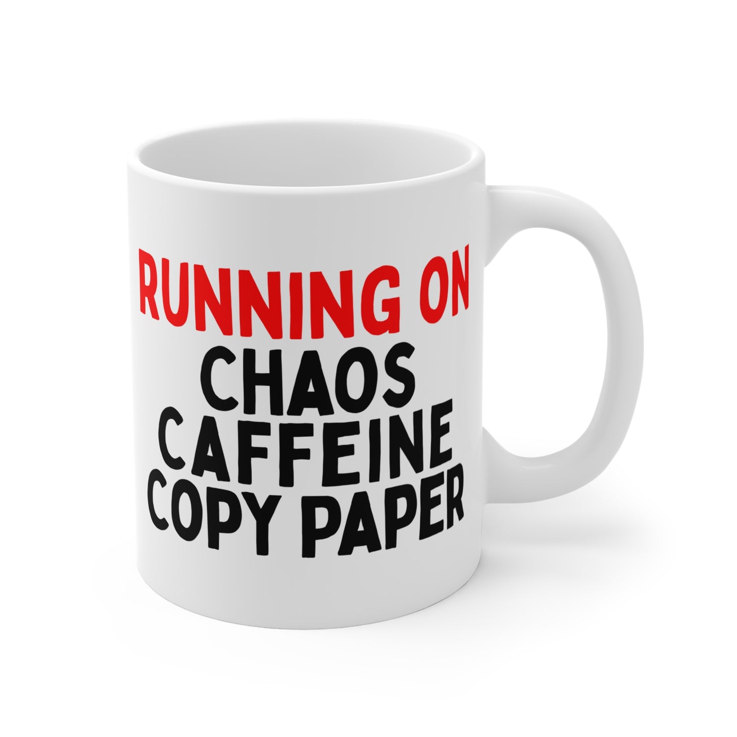 Running on Chaos, Caffeine, Copy Paper Mug