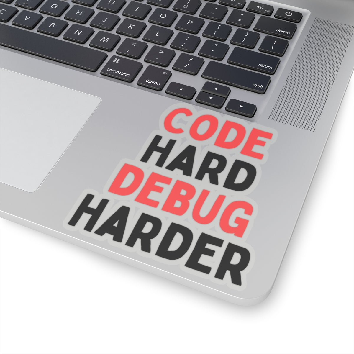 Code Hard, Debug Harder Stickers