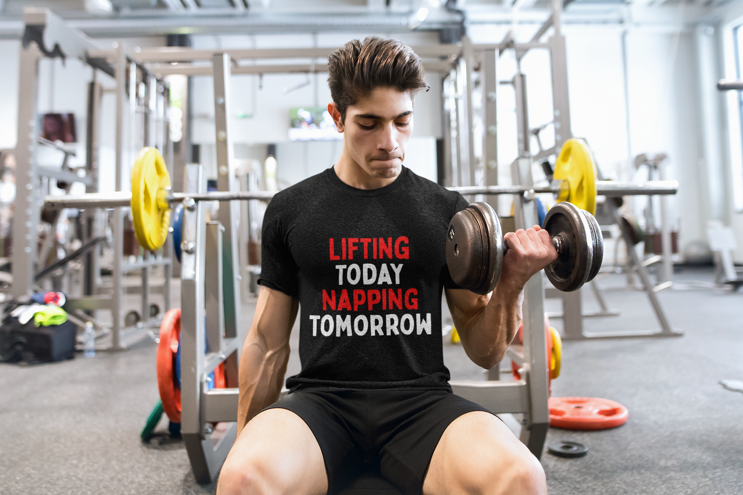 Lifting Today, Napping Tomorrow T-Shirt