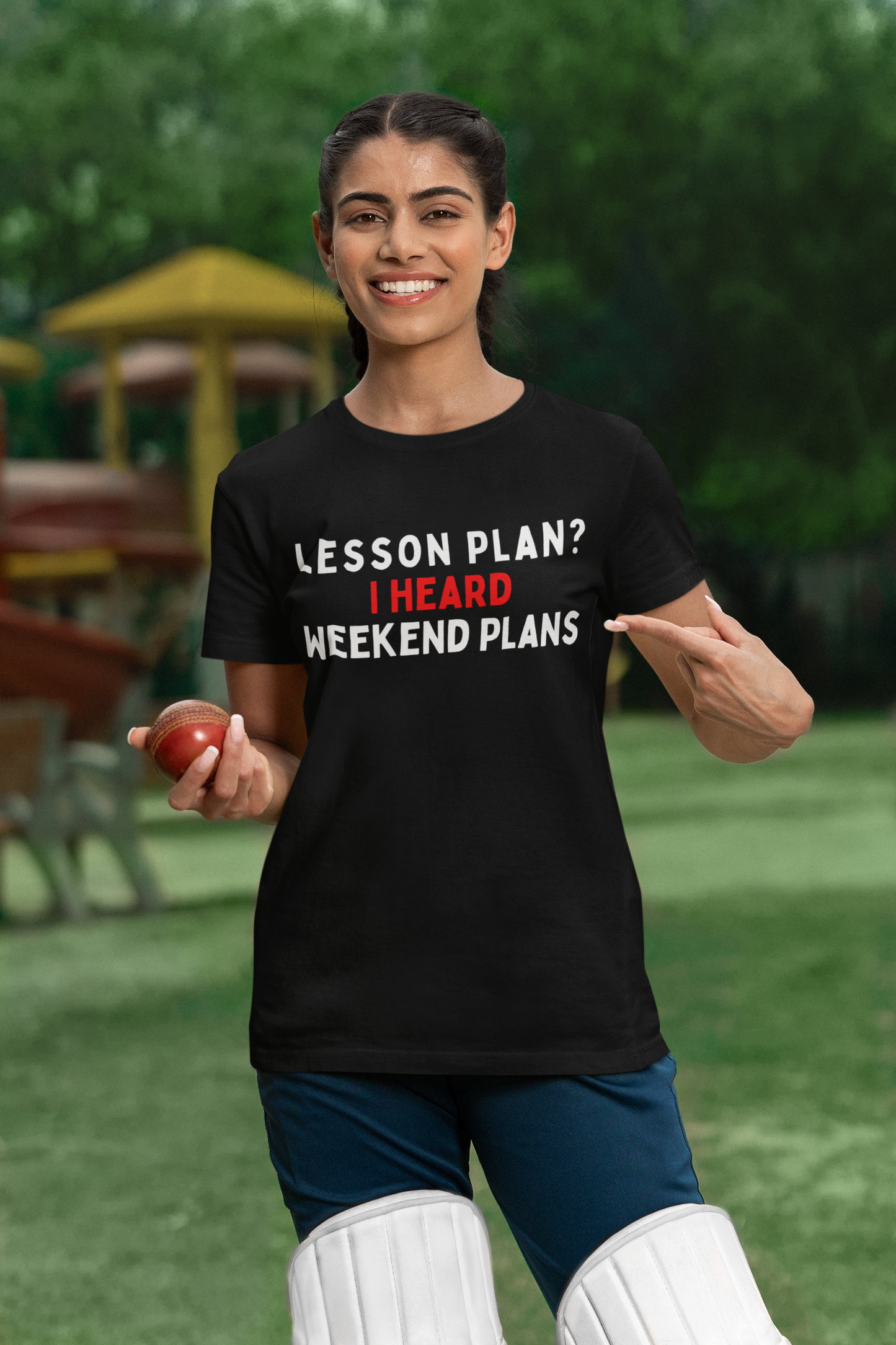 Lesson Plan? I Heard Weekend Plans T-Shirt