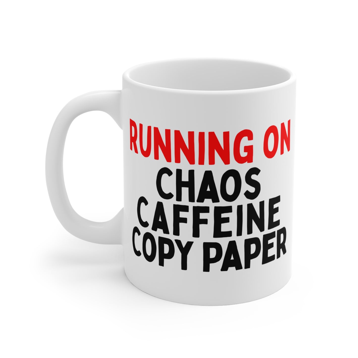 Running on Chaos, Caffeine, Copy Paper Mug