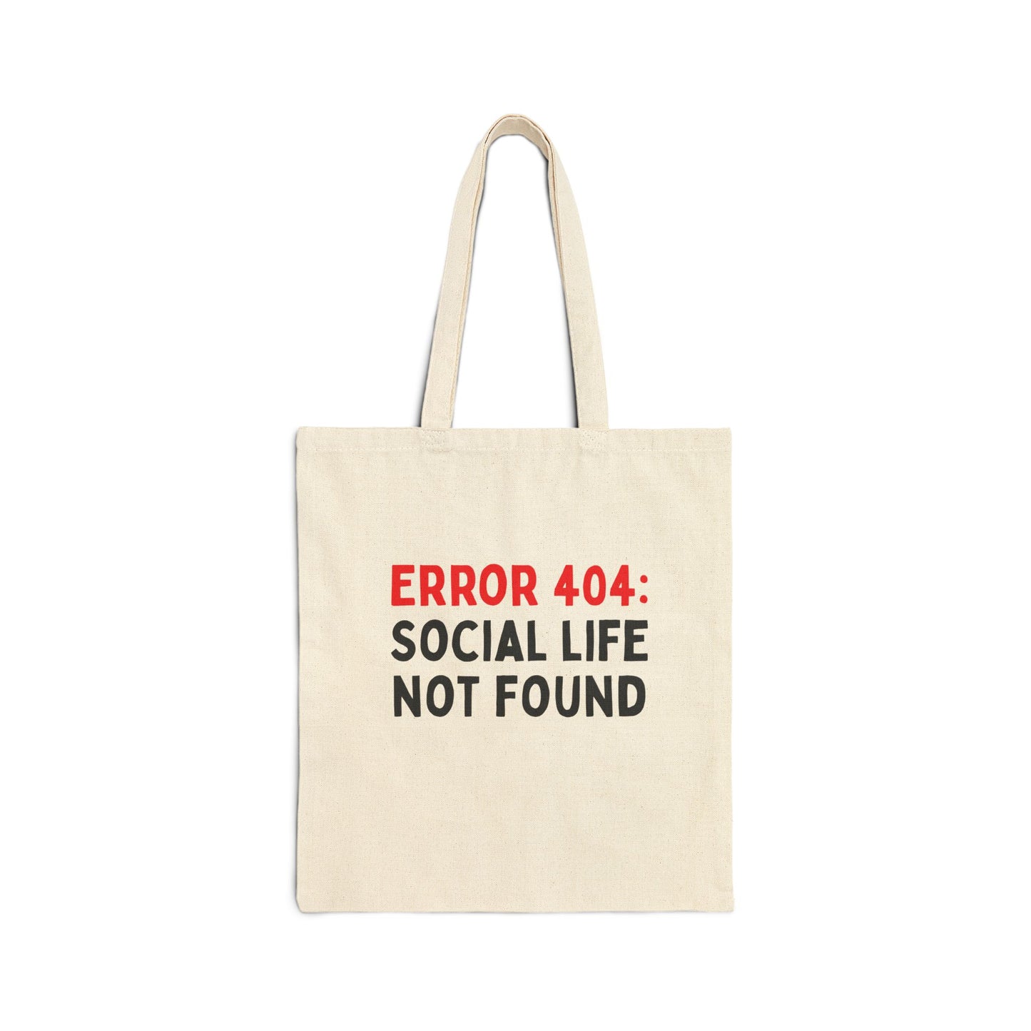 Error 404: Social life Not Found Tote Bag