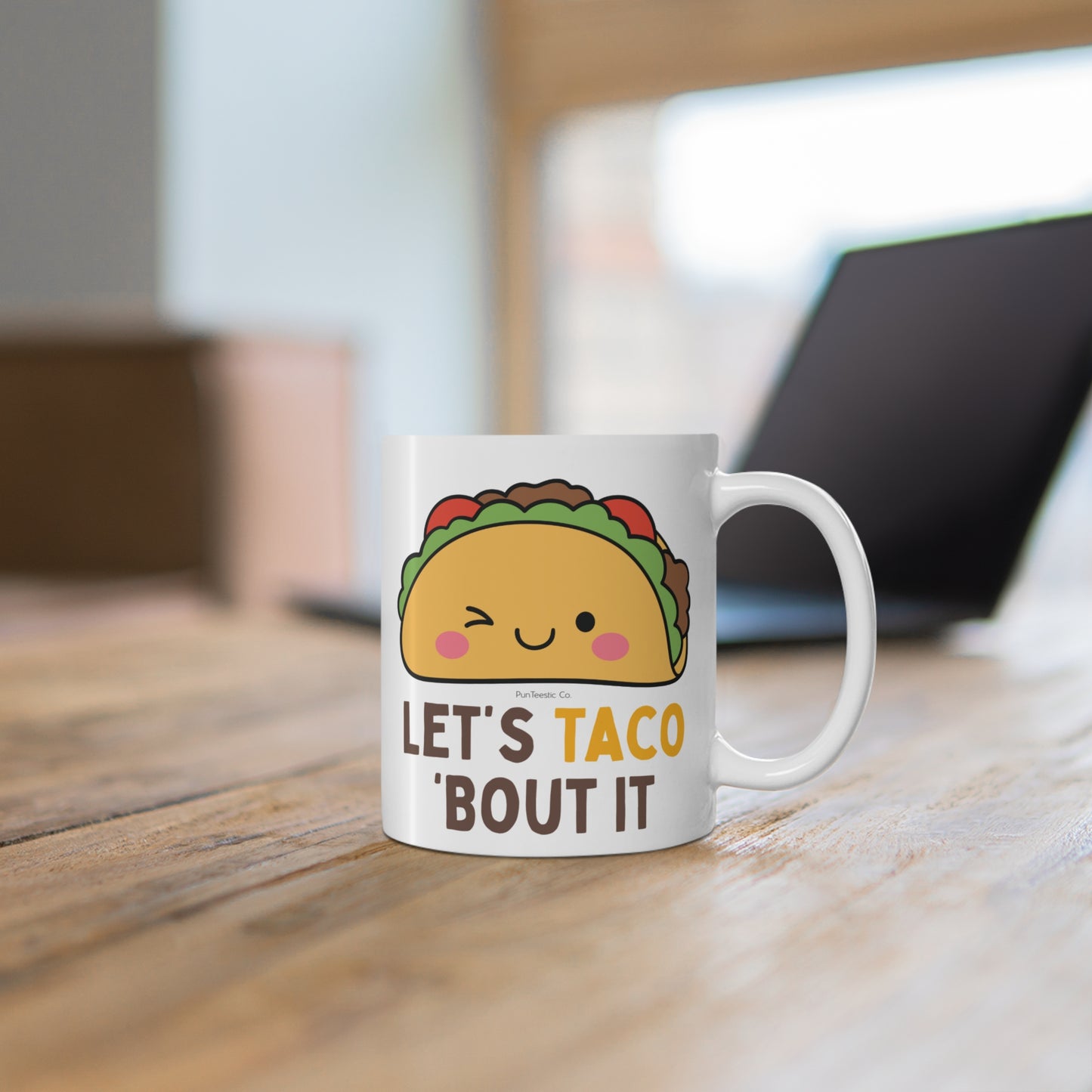Let's Taco 'Bout It Mug