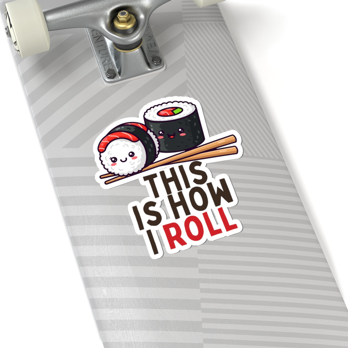 This Is How I Roll Kiss-Cut Stickers