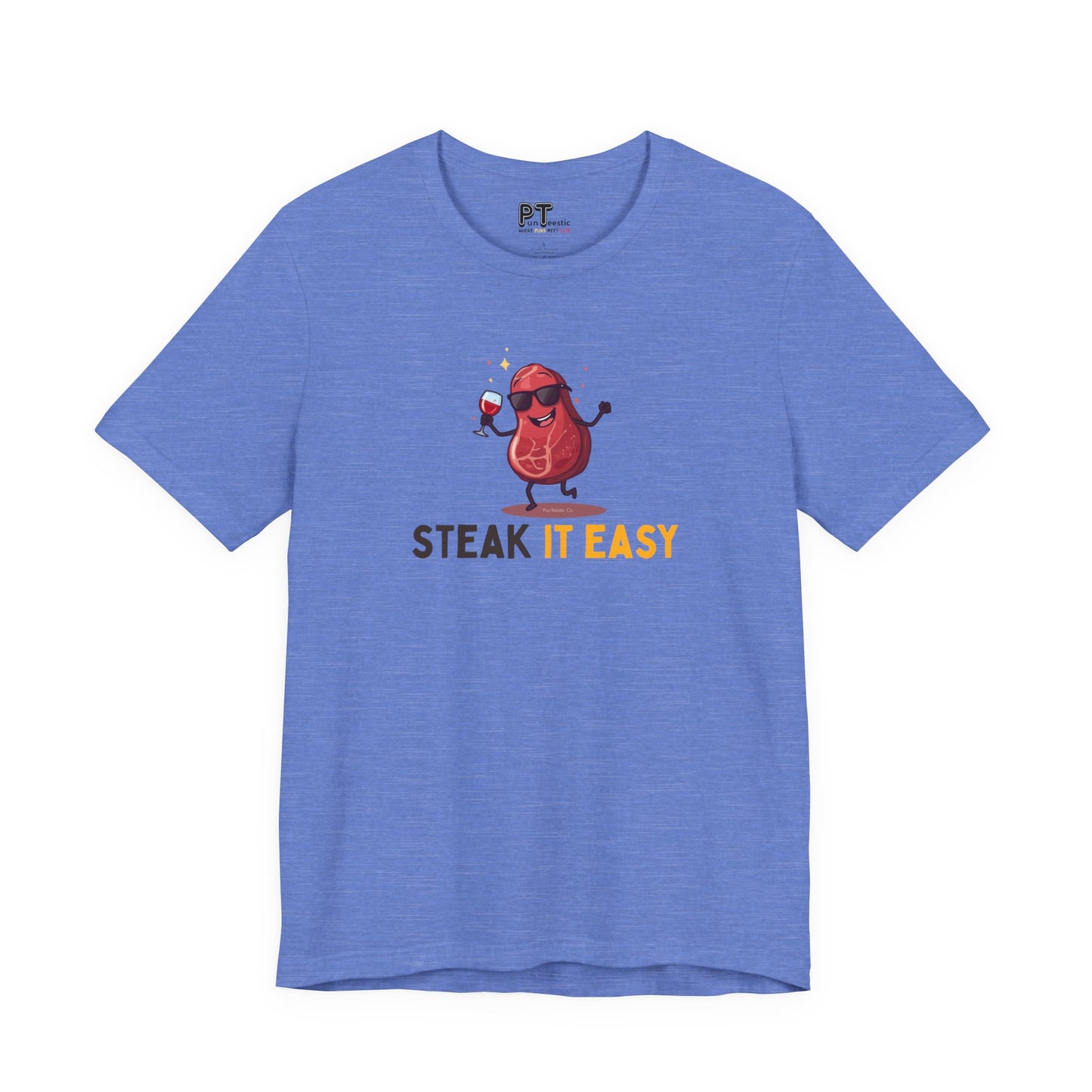 Steak It Easy T-Shirt
