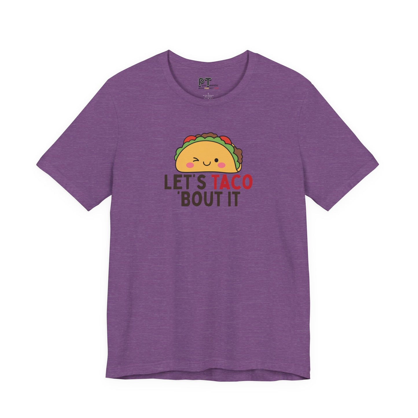 Let's Taco 'Bout It T-Shirt