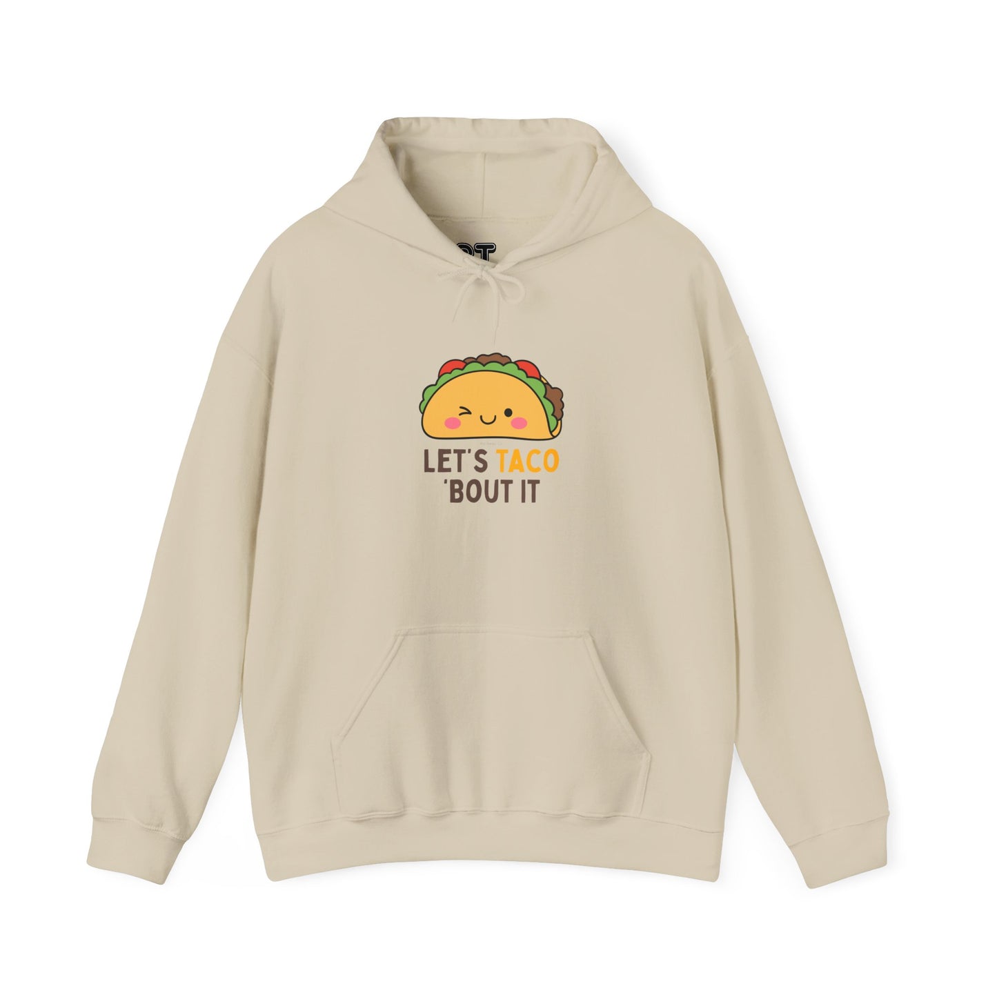 Let's Taco Bout It Hoodie