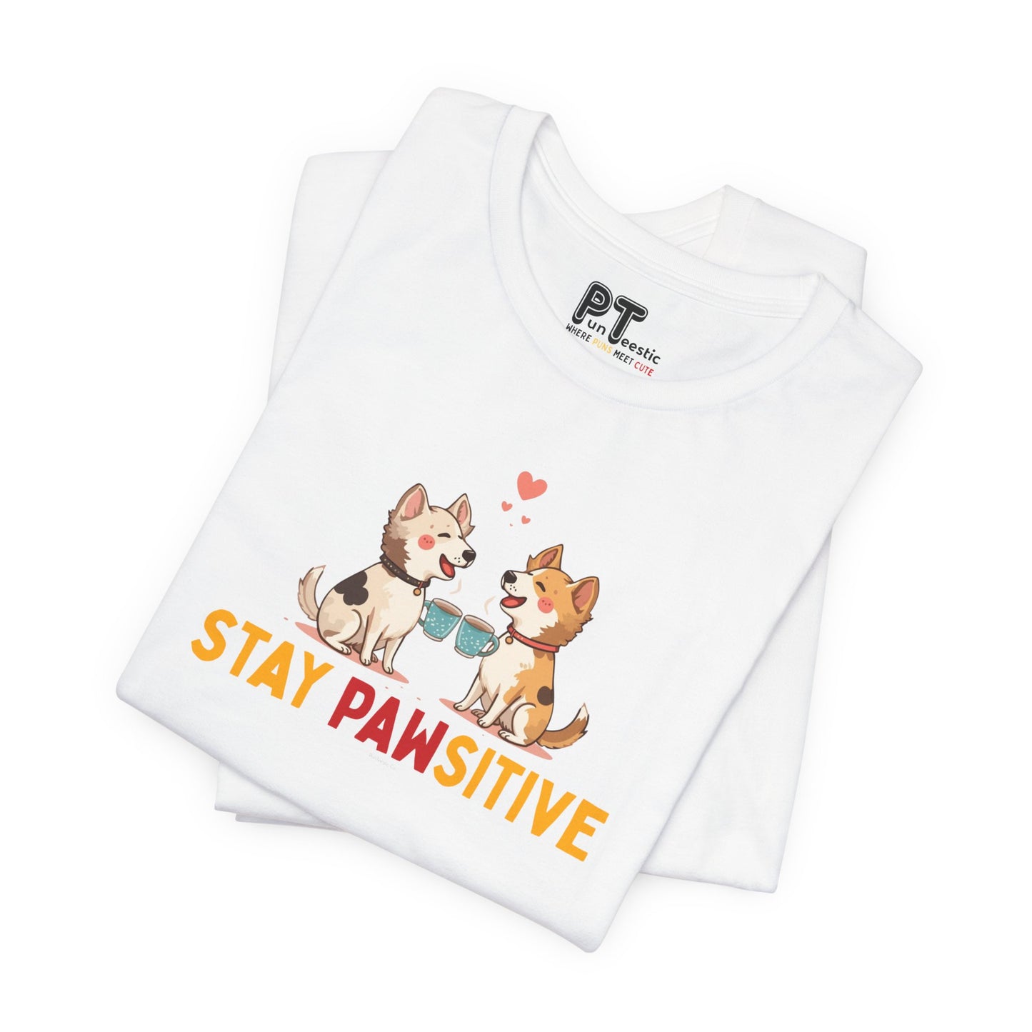 Stay Pawsitive T-Shirt