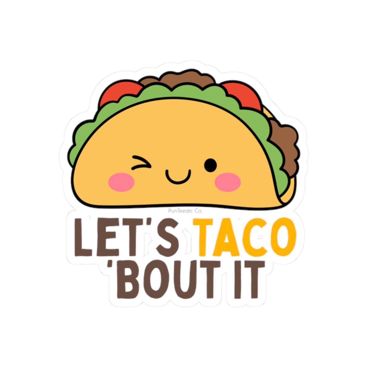 Let's Taco 'Bout It Kiss-Cut Stickers