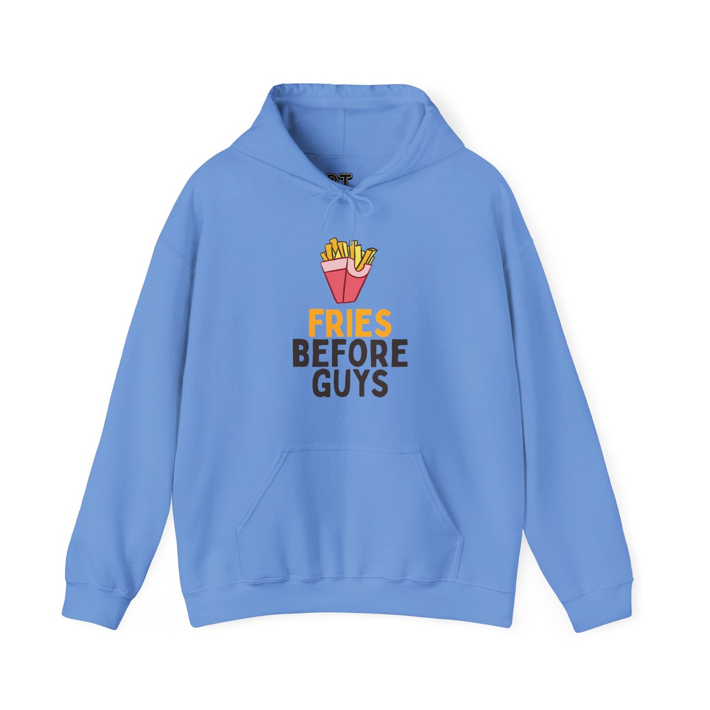 Fries Before Guys Hoodie