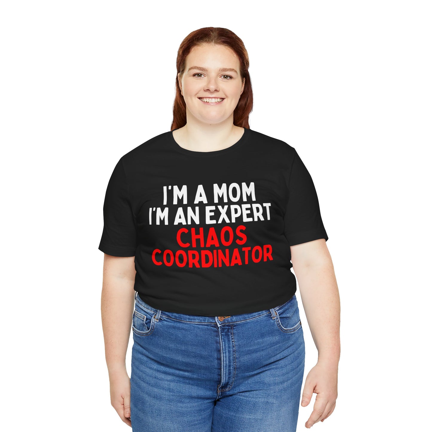 I'm A Mom, I'm A Chaos Coordinator T-Shirt