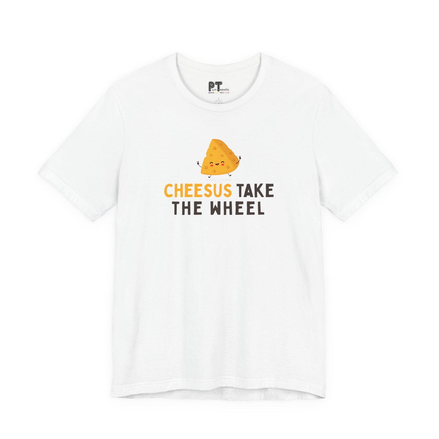 Cheesus Take the Wheel T-Shirt