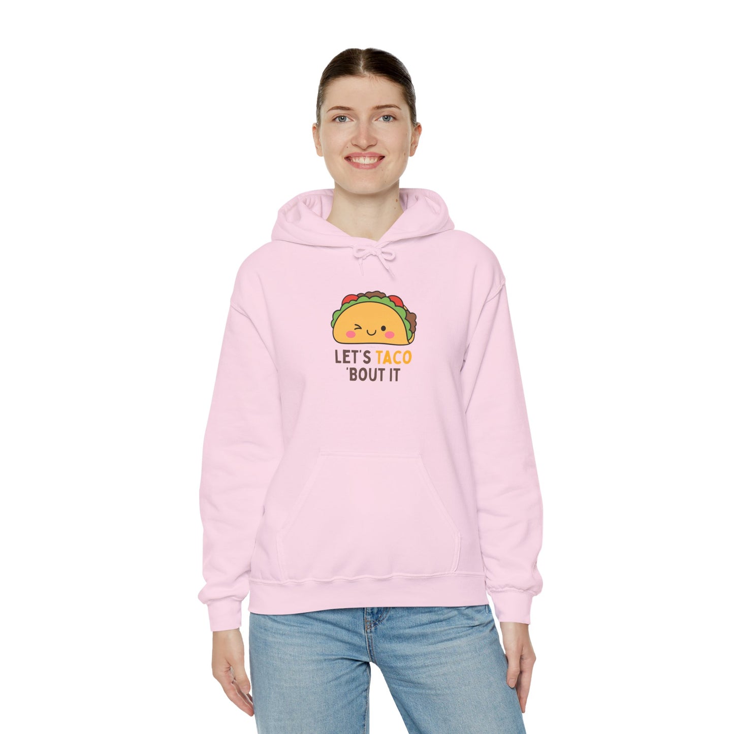 Let's Taco Bout It Hoodie