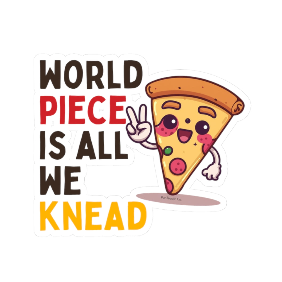 World Piece Is All We Knead Kiss-Cut Stickers