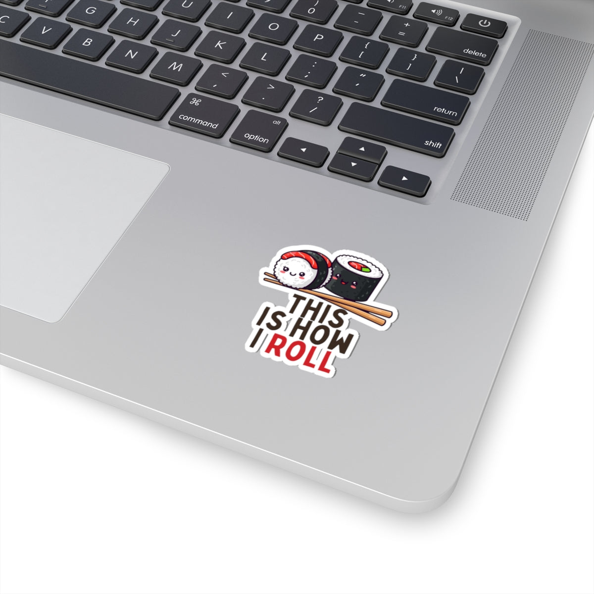 This Is How I Roll Kiss-Cut Stickers