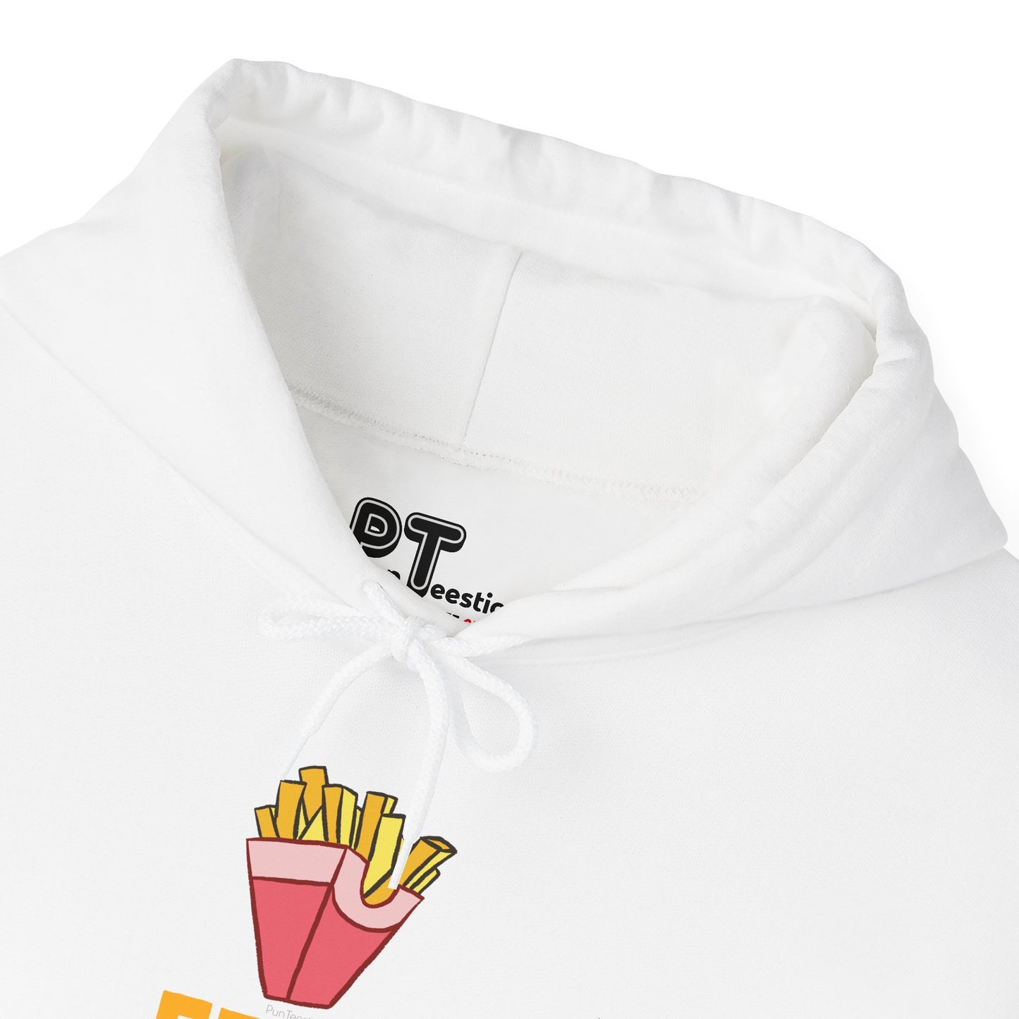 Fries Before Guys Hoodie