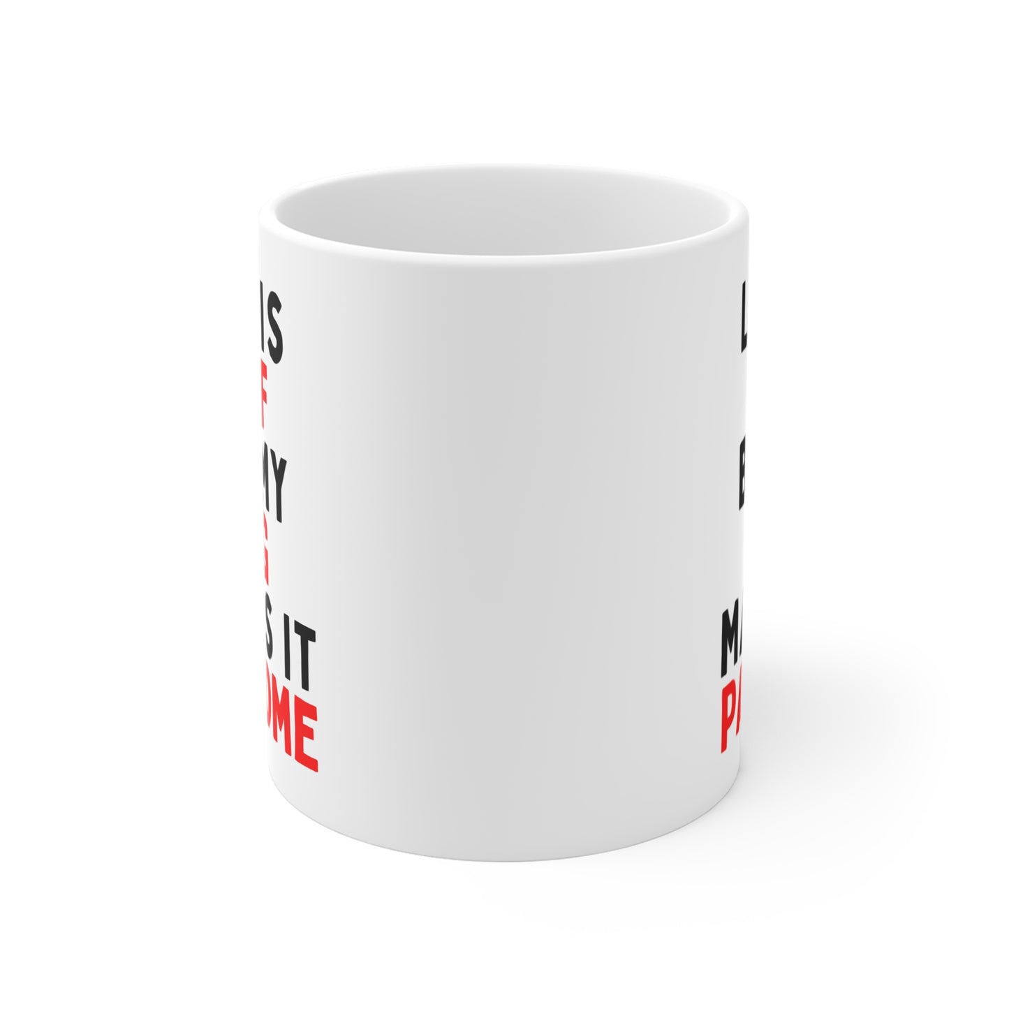 Life is Ruff But My Dog Makes It Pawsome Mug