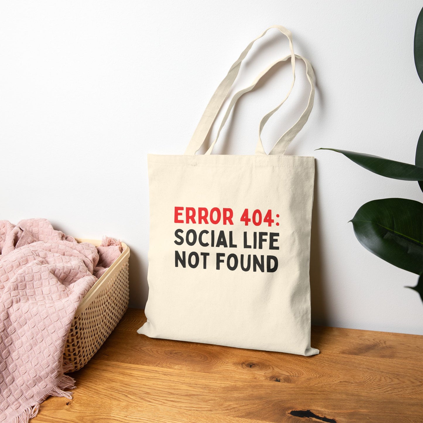 Error 404: Social life Not Found Tote Bag