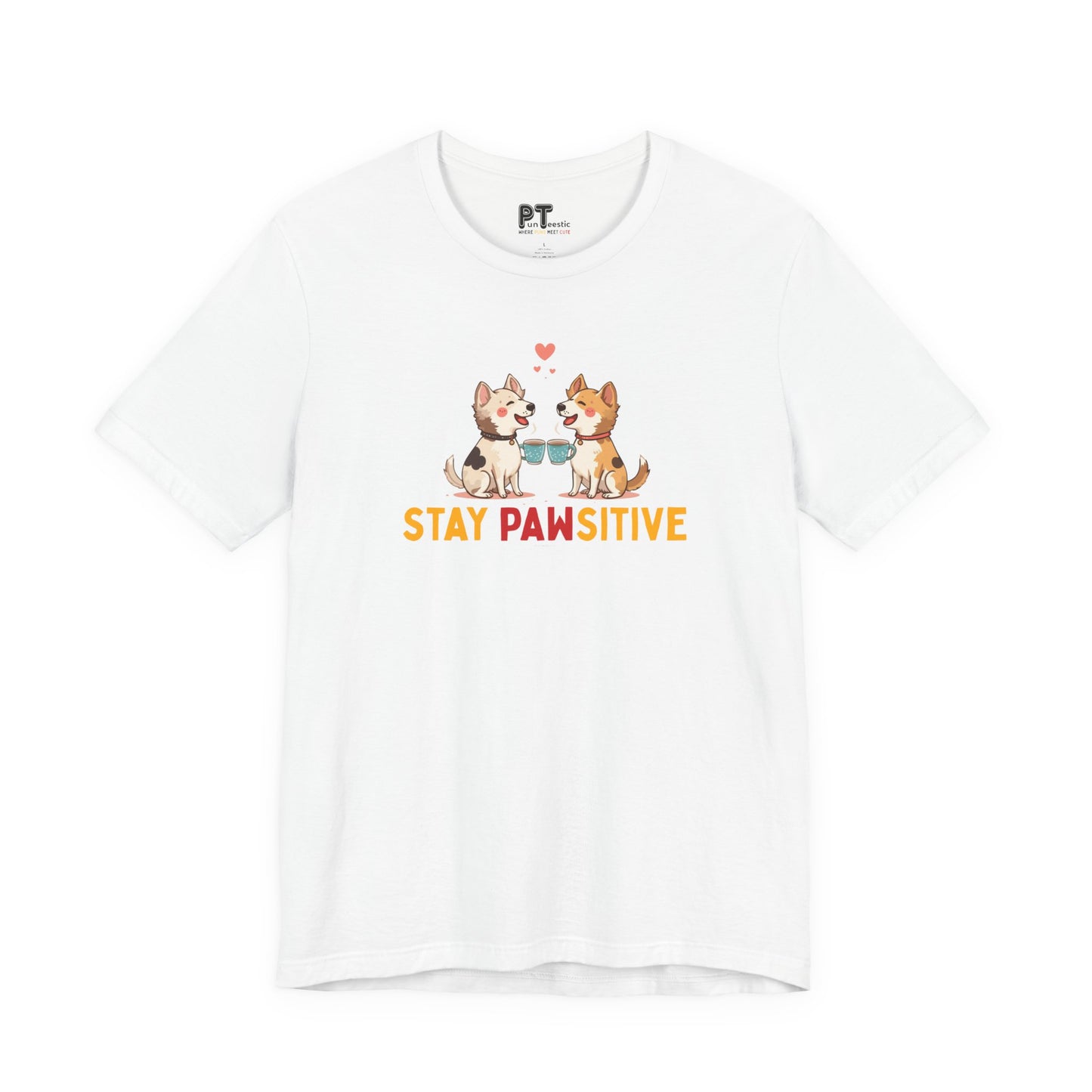Stay Pawsitive T-Shirt