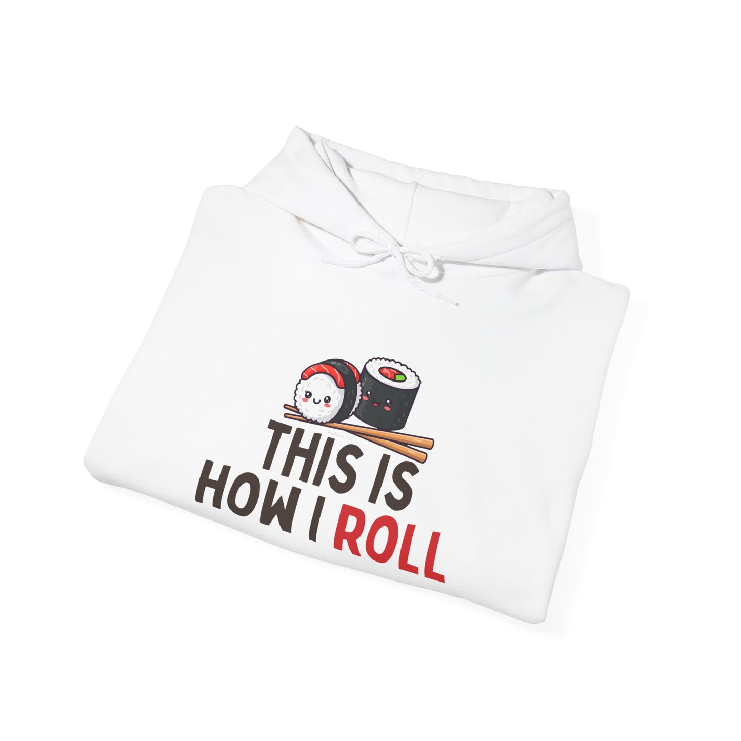 This Is How I Roll Sweatshirt