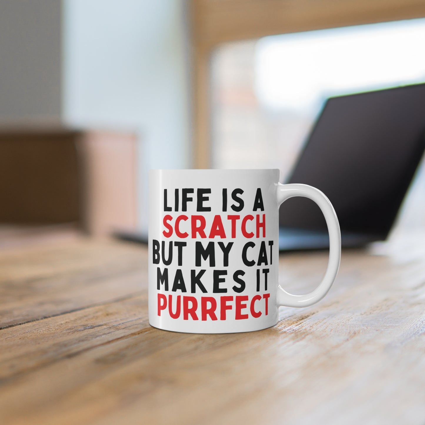 Life Is A Scratch But My Cat Makes It Purrfect Mug