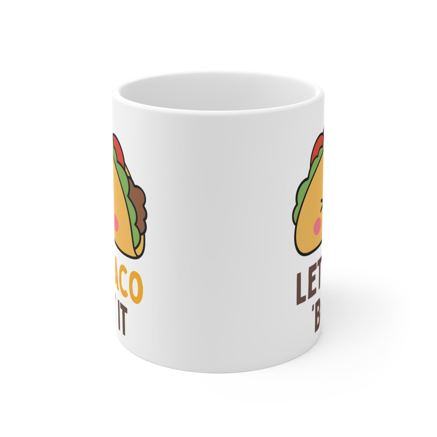 Let's Taco 'Bout It Mug
