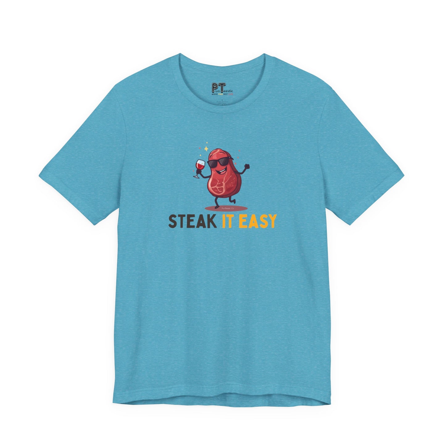 Steak It Easy T-Shirt